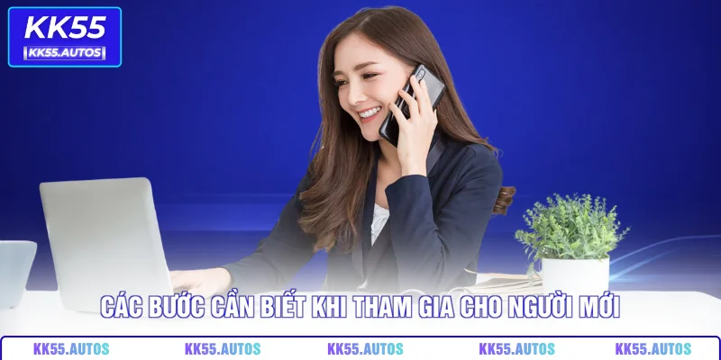 Các bước cần biết khi tham gia cho người mới
